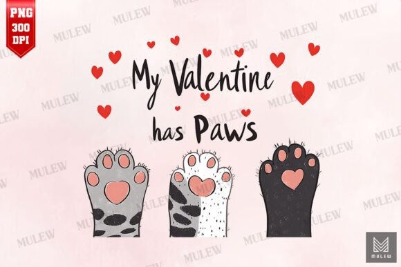 Valentine Cat My Valentine Has Paw PNG